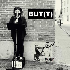 BUT(t): A Double Entendre