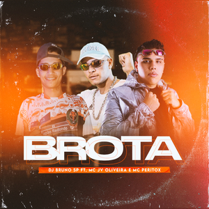 Brota (feat. Mc JV Oliveira & Mc PeritoX) (Rave Funk)
