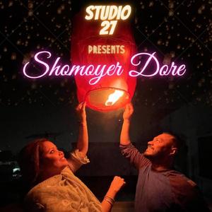 Shomoyer Dore (feat. Natasha Doulat)