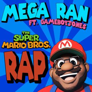 The Super Mario Bros Rap (feat. Dan E.T. & GameboyJones)