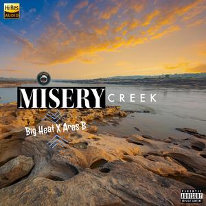 Misery Creek (feat. Ares B)