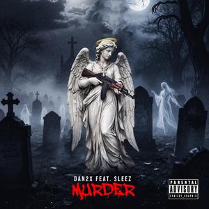 Murder (feat. Sleez)