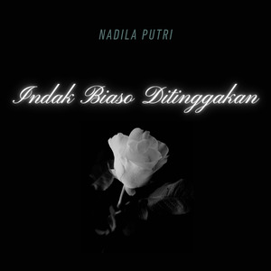 Indak Biaso Ditinggakan