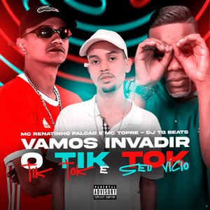 Vamos Invadir o Tik Tok, Tik Tok É Seu Vicio