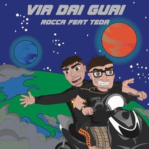 VIA DAI GUAI (feat. Teda)