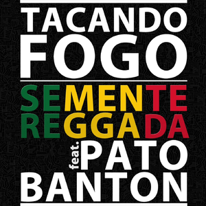 Tacando Fogo! (feat. Pato Banton)