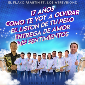 17 Años/Como Te Voy a Olvidar/El Listón de Tu Pelo/Entrega de Amor/Mis Sentimientos