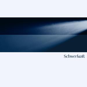 Schwerkraft (feat. Xela Wie)