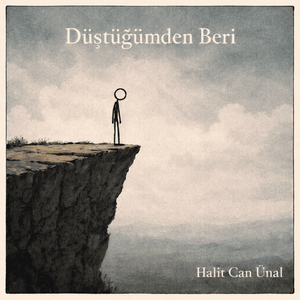 Düştüğümden Beri