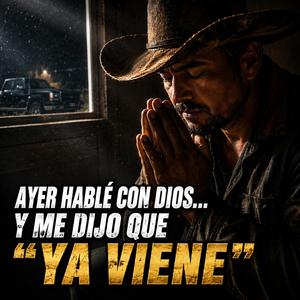 AYER HABLÉ CON DIOS