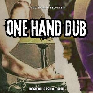 One hand Dub (feat. Pablo Martín)