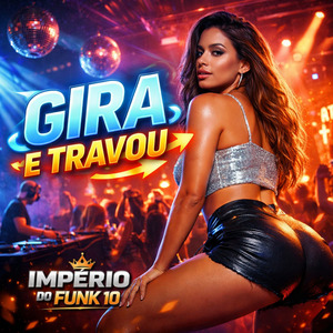 Gira e Travou
