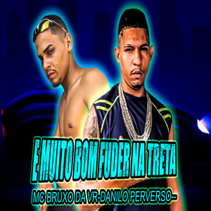 E Muito Bom Fuder na Treta