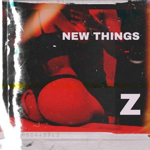 New Things (feat. ABG)
