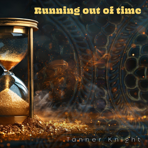 Running out of Time
