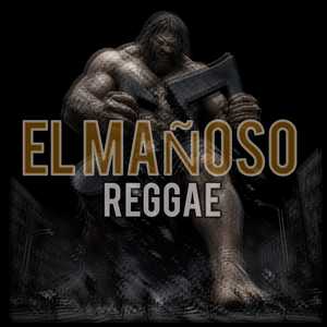 el mañoso reggae