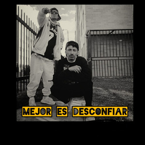 Mejor Es Desconfiar