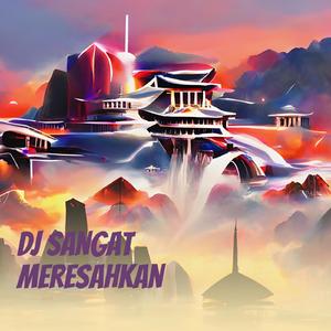 Dj Sangat Meresahkan
