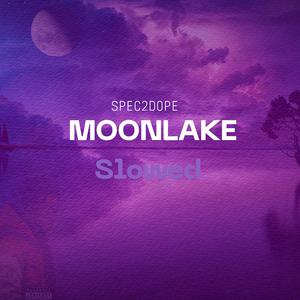 Moonlake (Slowed by Spec)