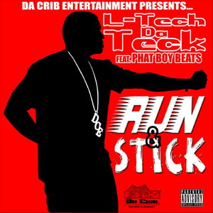 Run & Stick (feat. Phat Boy Beats)