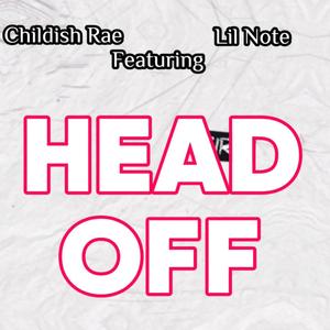 Head Off (feat. Lil note)