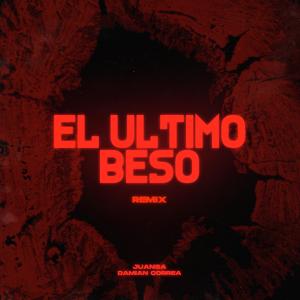 El Último Beso (feat. Damian Correa) (Remix)