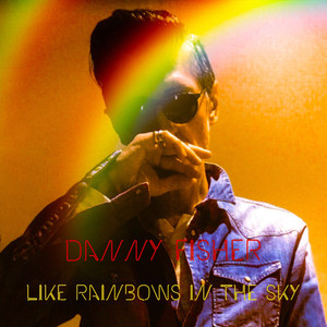 Like Rainbows in the Sky