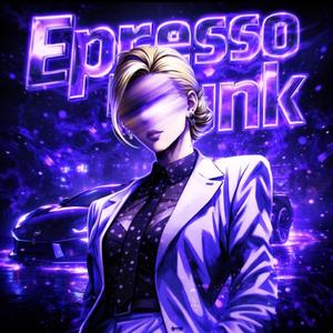ESPRESSO (SUPER SLOWED)