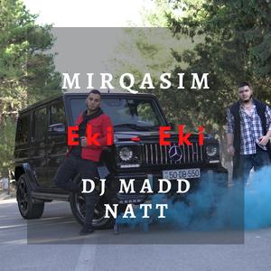 Eki-Eki (feat. Orkhan Rza)