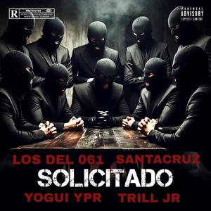 SOLICITADO (feat. Los Del 061 & Trill Jr)