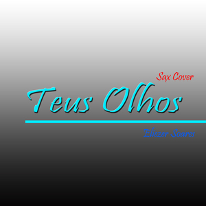 Teus Olhos | Sax Cover