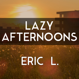 Lazy Afternoons
