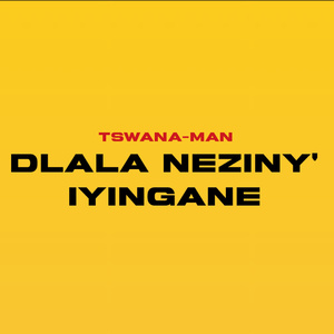 Dlala Neziny' Iyingane