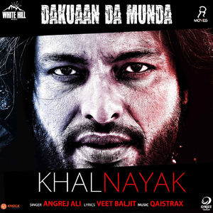 Khalnayak (From "Dakuaan Da Munda")