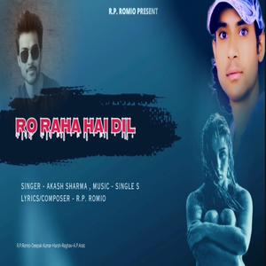 Ro Raha Hai Dil