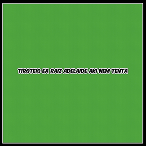 Tiroteio ea Raiz adeLaide Aki Nem TenTa