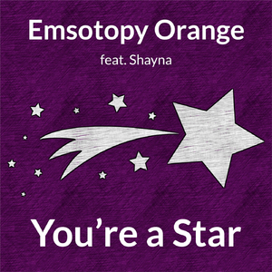 You're a Star (feat. Shayna)