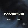 Marri4k - resentment (feat. dray tyg)