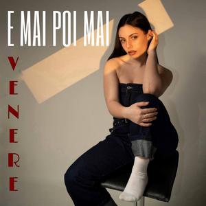 E mai poi mai