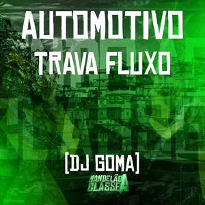 Automotivo Trava Fluxo
