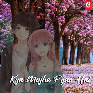 Kya Mujhe Pyar Hai Lofi