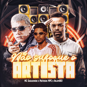 Não Sufoque o Artista