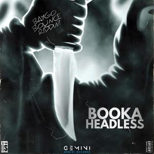 Headless (feat. Booka)