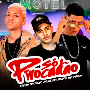 Só Pirocadão (Brega Funk)