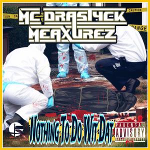 Nothing To Do Wit Dat