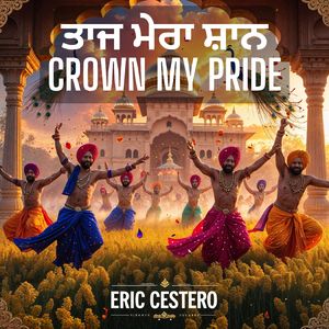 ਤਾਜ ਮੇਰਾ ਸ਼ਾਨ Crown My Pride