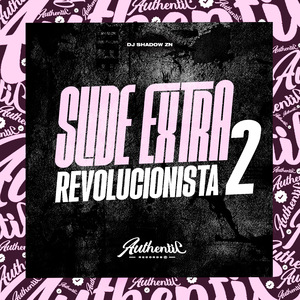 Slide Extra Revolucionista 2
