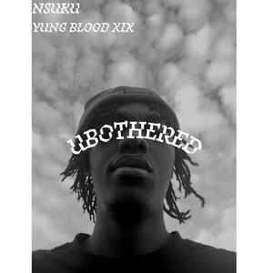 Unbothered (feat. Yung blood xix)