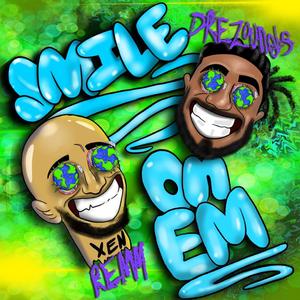 Smile On Em (feat. Dre Zounds)