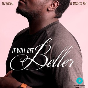 It Will Get Better